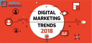 Digital Marketing Trends in India to Watch in 2018 ( MUST READ)