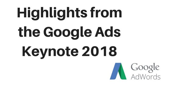 Highlights from the Google Ads Keynote 2018