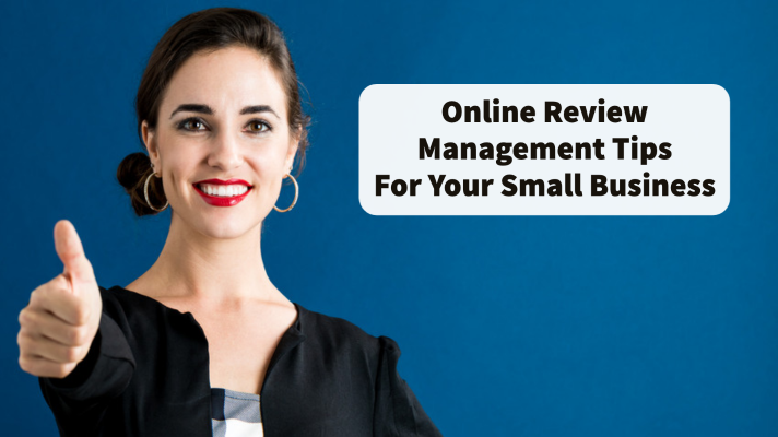 Online Review Management Tips For Your Small Business