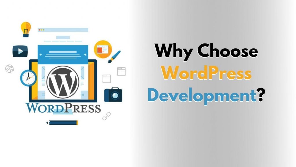 Why Choose WordPress Development?