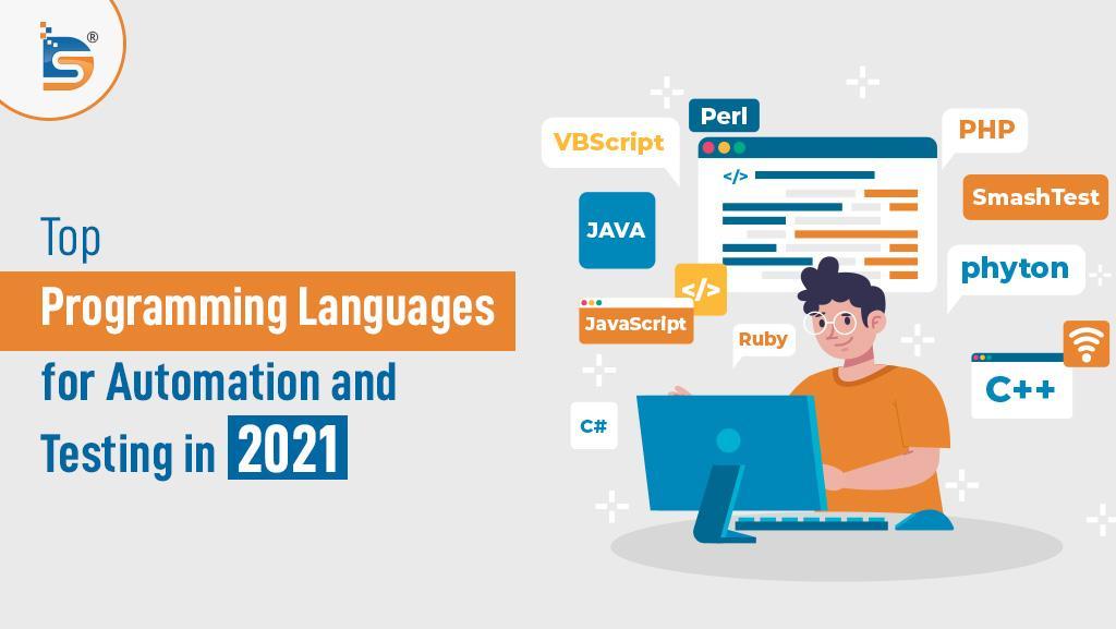 Top Programming Languages for Automation and Testing in 2021