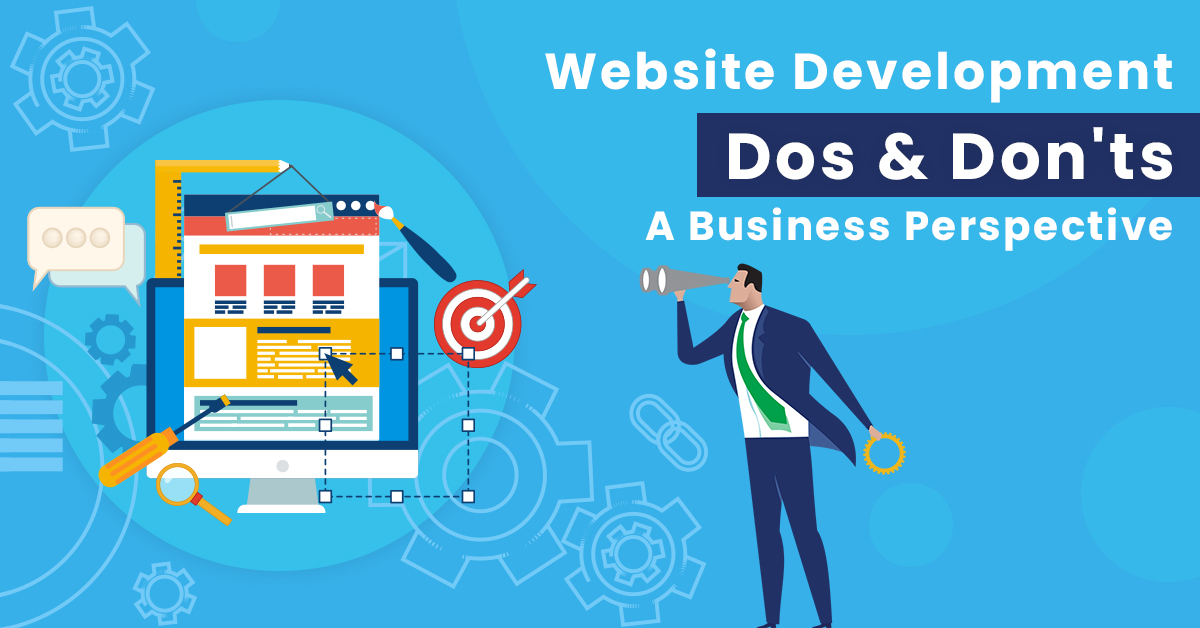 Do's and Don'ts of Website Development from a Business Perspective