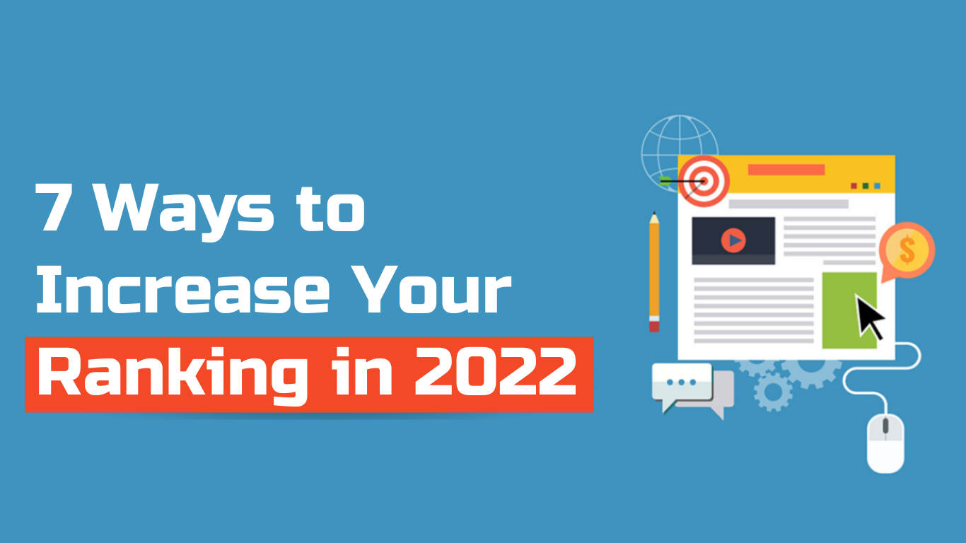 7 Ways to Increase Your Ranking in 2022