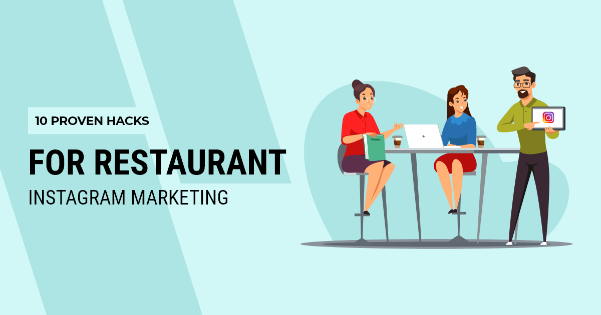 10 Proven Hacks for Restaurant Instagram Marketing