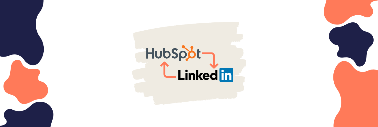 How to Integrate LinkedIn with HubSpot