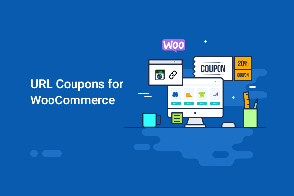 URL Coupons for WooCommerce: A Detailed Plugin Review