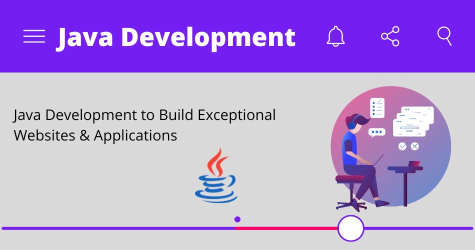 Java Development to Build Exceptional Websites & Applications