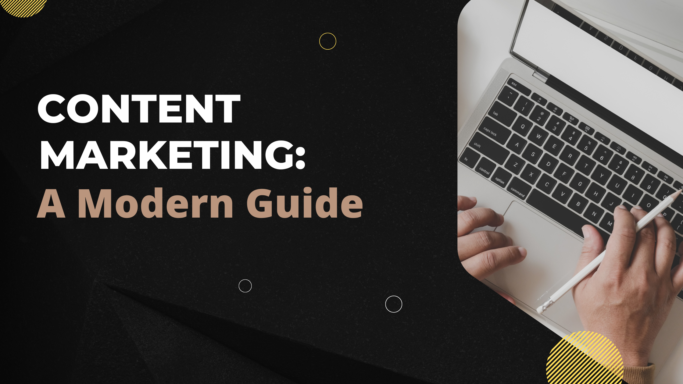 Content Marketing A Modern Guide