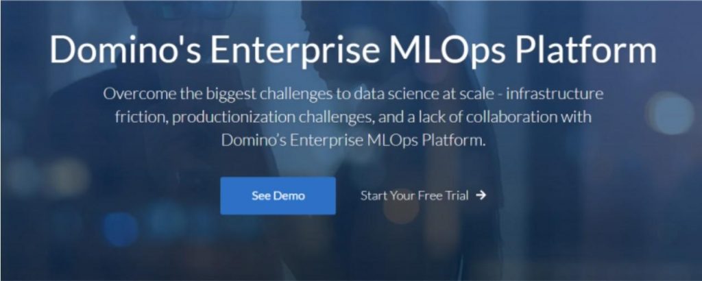 How Domino’s Enterprise MLOps Platform Will Benefit Your Organization?