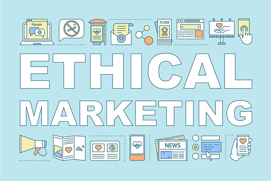 8 Ethical Marketing Practices To Market Responsibly