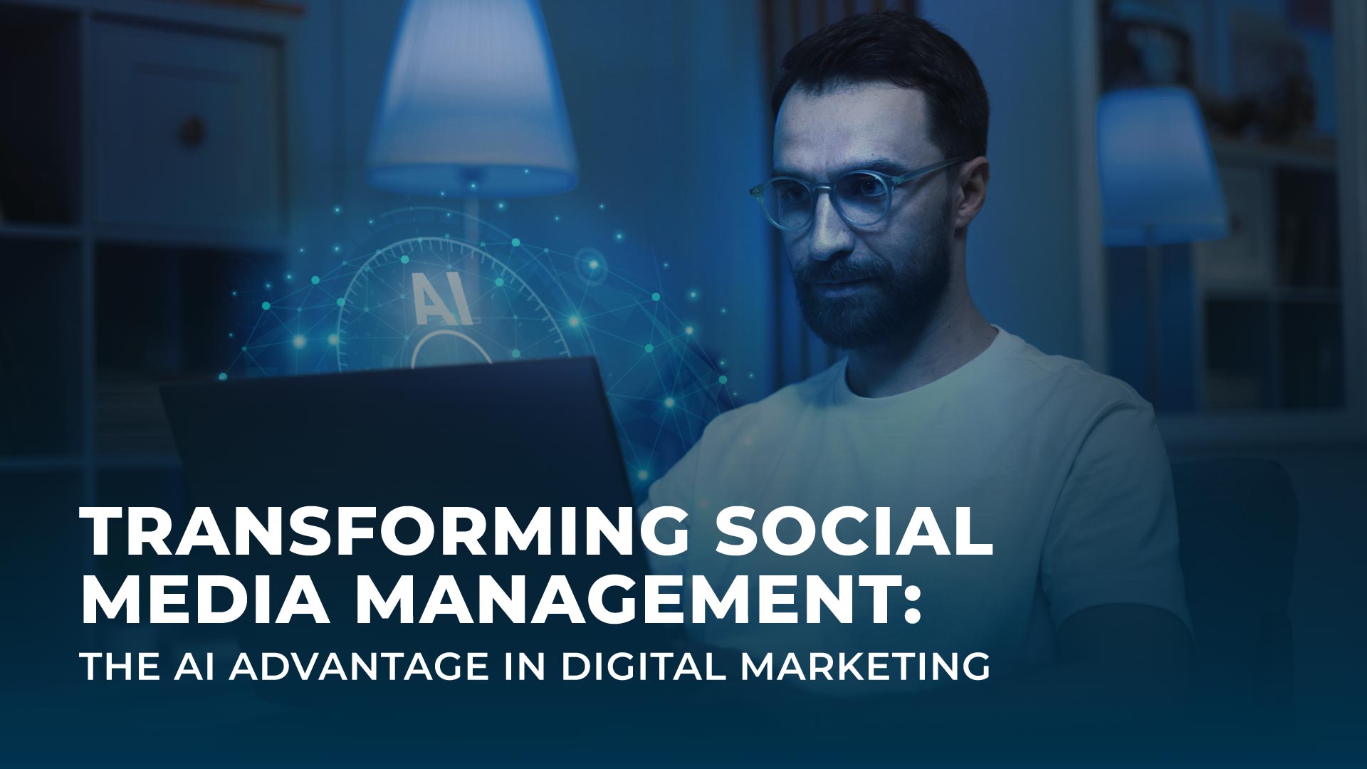 Transforming Social Media Management: The AI Advantage in Digital Marketing