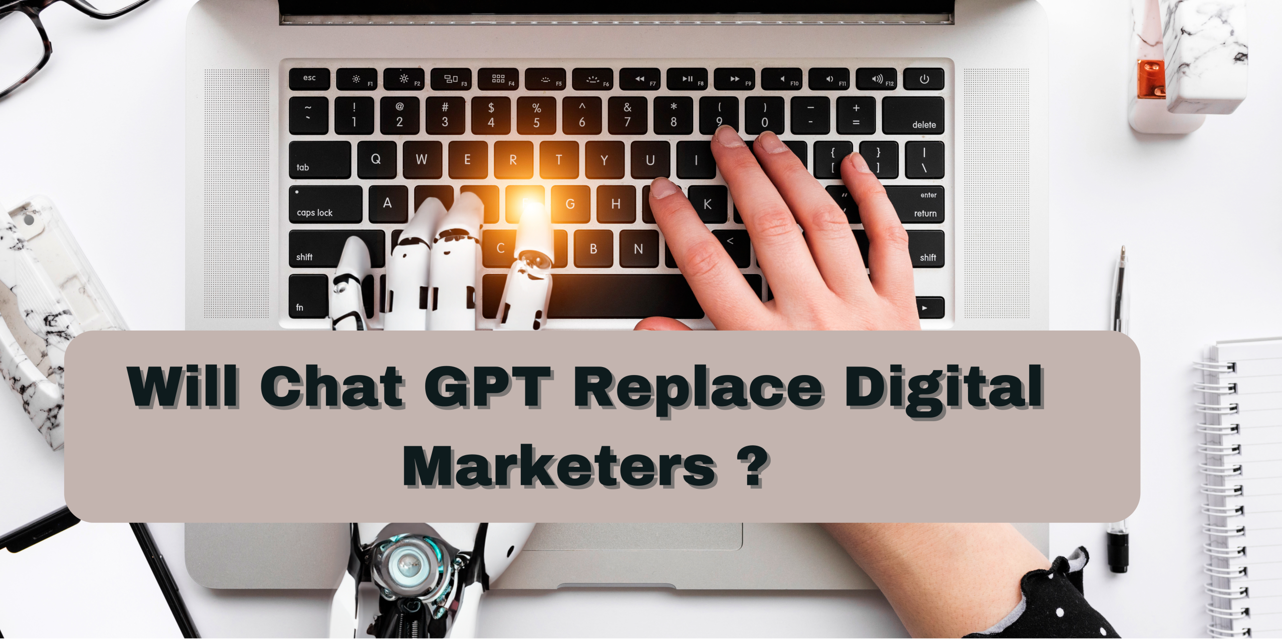 Will ChatGPT replace digital marketers