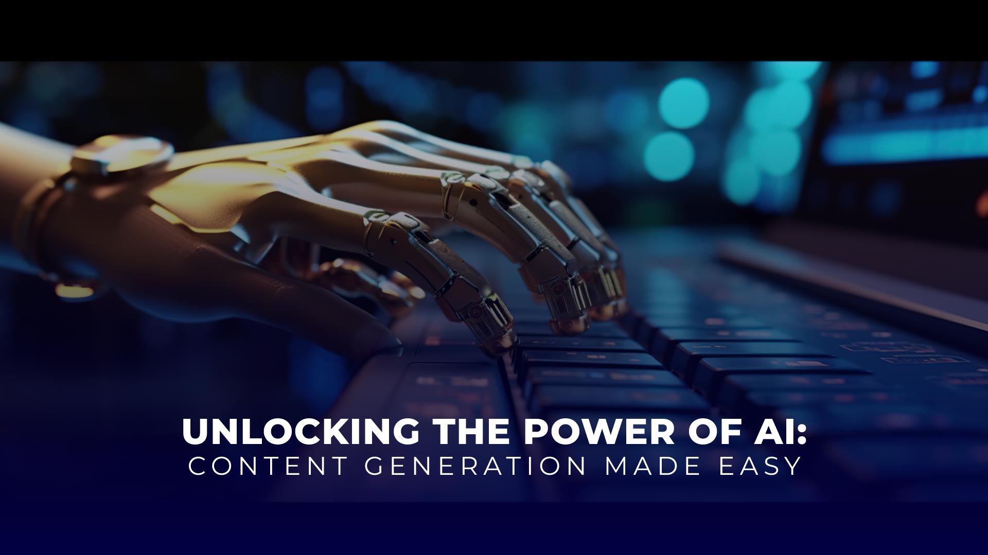 Unlocking the Power of AI: Content Generation Made Easy