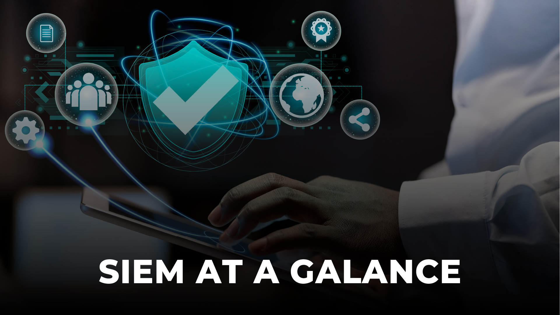 SIEM at a glance (Security information and event management)