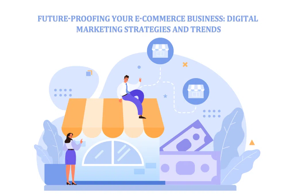 future proofing ecommerce